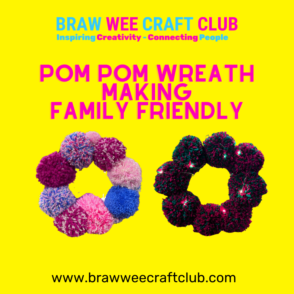 Pom Pom Wreath Making family friendly workshop at Braw Wee Craft Club