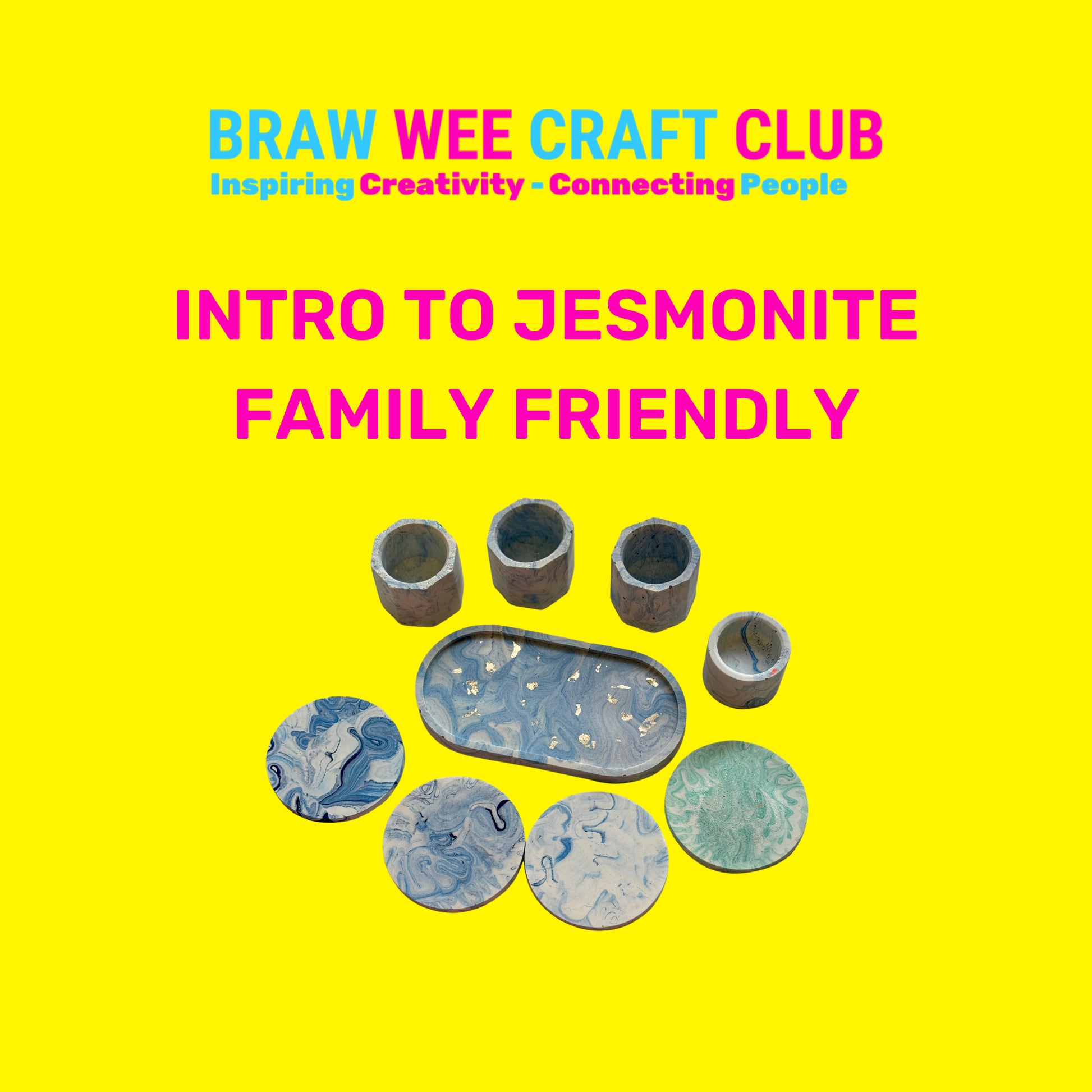 Workshop - Intro To Jesmonite Workshop (Family Friendly) @ Braw Wee