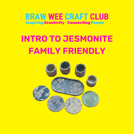 Workshop - Intro To Jesmonite Workshop (Family Friendly) @ Braw Wee