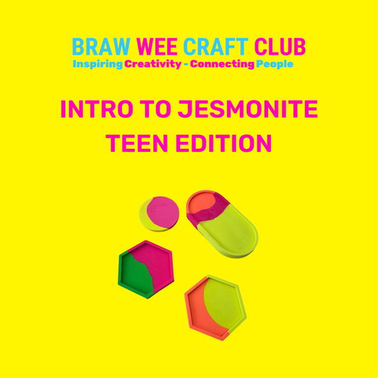 Workshop - Intro To Jesmonite Workshop Teen Edition @ Braw Wee