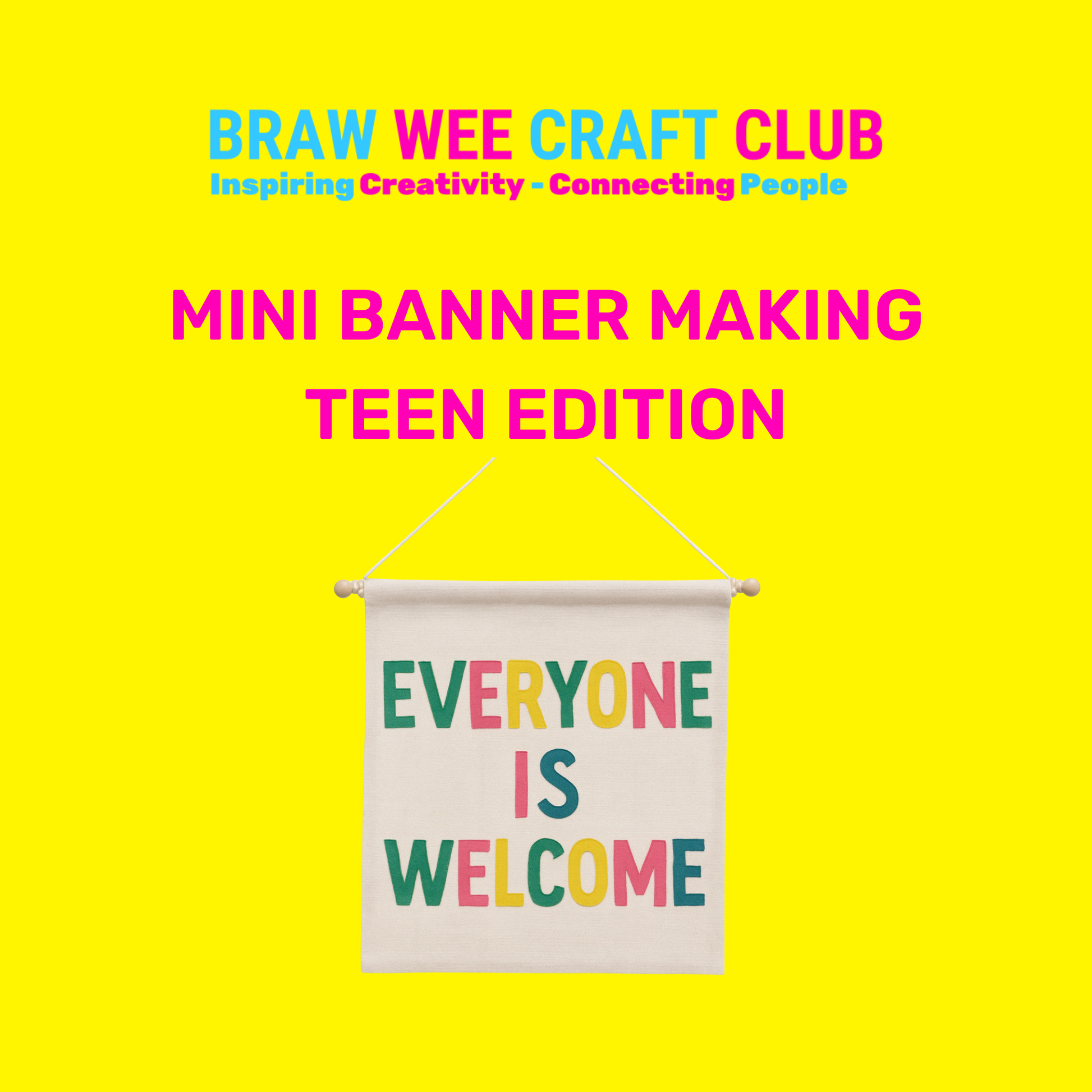Workshop - Wee Banner Workshop Teen Edition - Braw Wee Craft Club