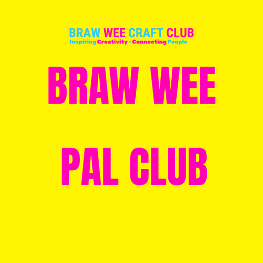 Braw Wee Pals Craft Club