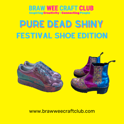 Pure Dead Shiny: Festival Shoe Edition