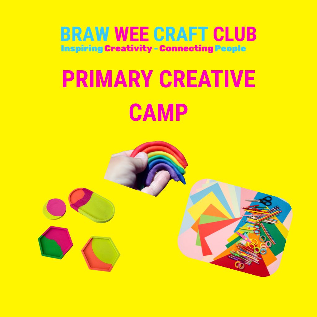 Braw Wee Primary Creative Camp | Ages 5–11