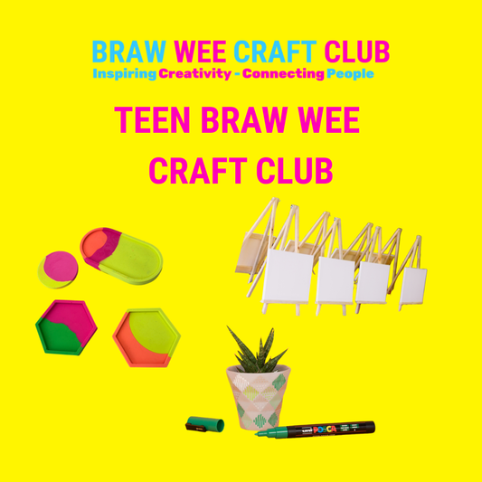 Teen Braw Wee Craft Club: Single Session