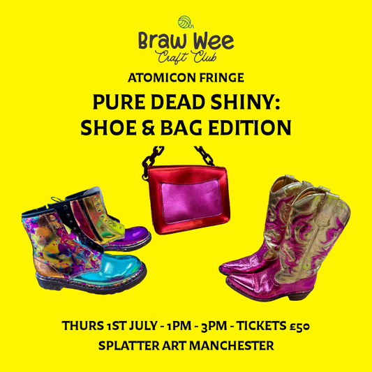 Pure Dead Shiny: Shoe & Bag Edition | ATOMICON Fringe, Manchester