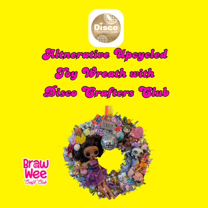 Alternative Upcycled Toy Wreath Workshop in Glasgow | with Disco Crafters Club