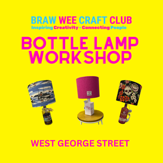 Workshop - Make Your Own Bottle Lamp Workshop - Braw Wee