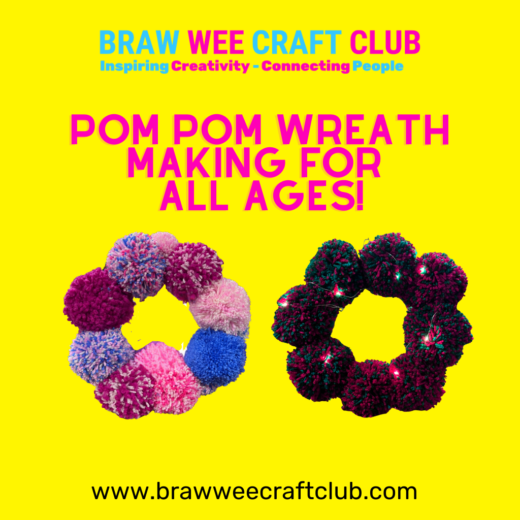 Workshop - Pom Pom Wreath Making For All - Braw Wee Craft Club