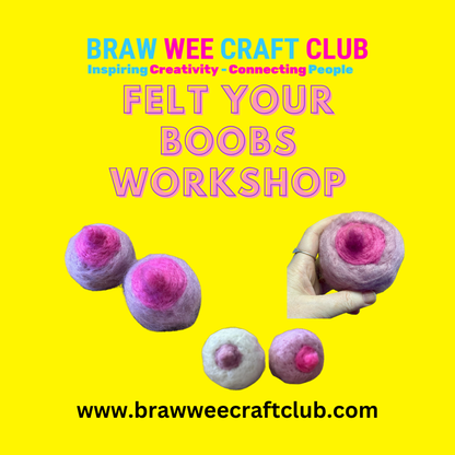 Workshop - Felt Your Boobs Workshop