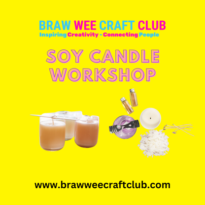 Workshop - Soy Candle Making Workshop At Braw Wee