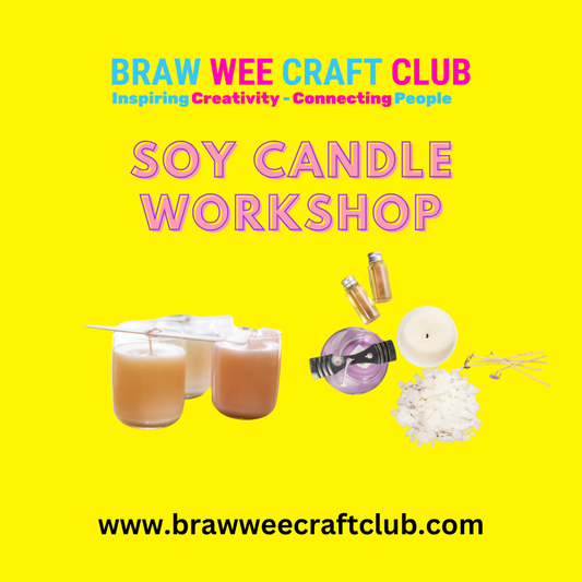 Workshop - Soy Candle Making Workshop At Braw Wee